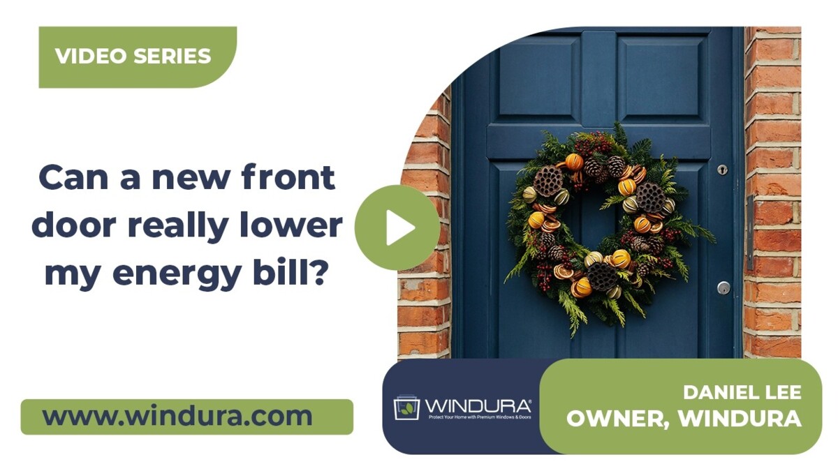 Can a New Front Door Really Lower My Energy Bill?